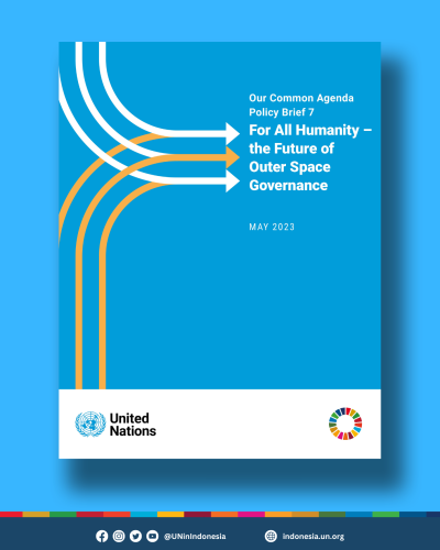 Our Common Agenda - Policy Brief 7: For All Humanity – The Future Of ...